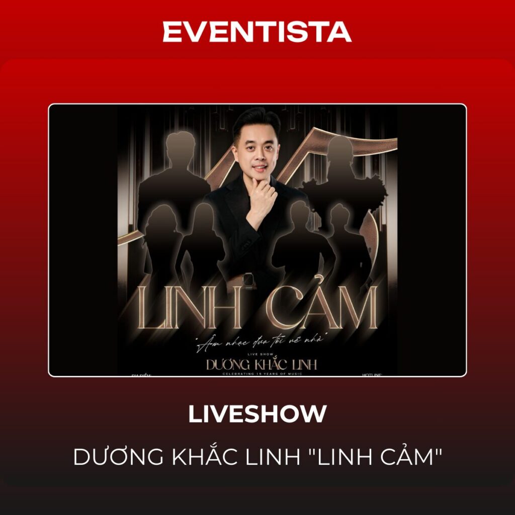 Liveshow Dương Khắc Linh "Linh Cảm": 15 Năm "Âm Nhạc Đưa Tôi Về Nhà" & Cách Mua Vé Tại 1Zone