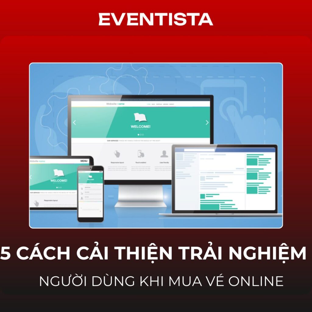 5 Cách Cải Thiện Trải Nghiệm Người Dùng Khi Mua Vé Online: Bí Quyết "Chốt Đơn" Trong 3 Giây