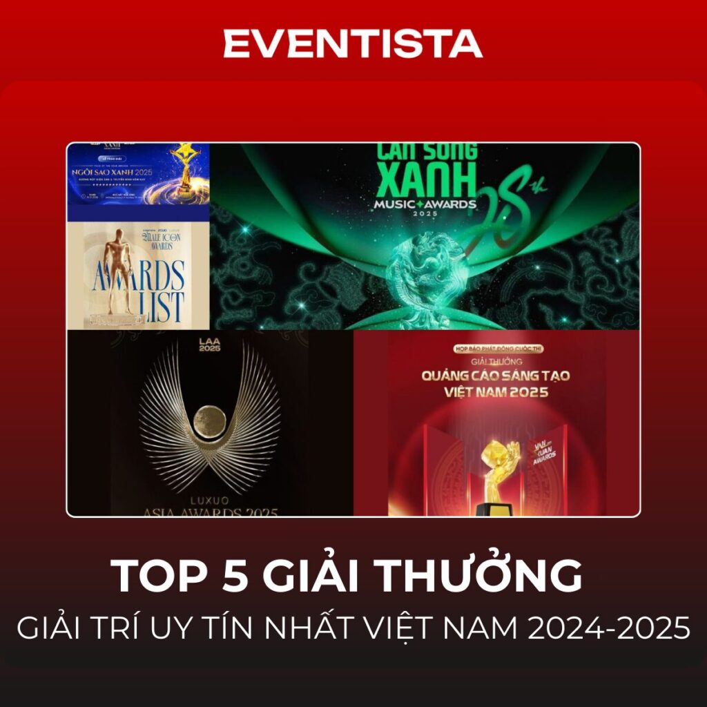 Top 5 Giải Thưởng Giải Trí Uy Tín Việt Nam 2024-2025: Điều Gì Làm Nên Đẳng Cấp Của Họ?