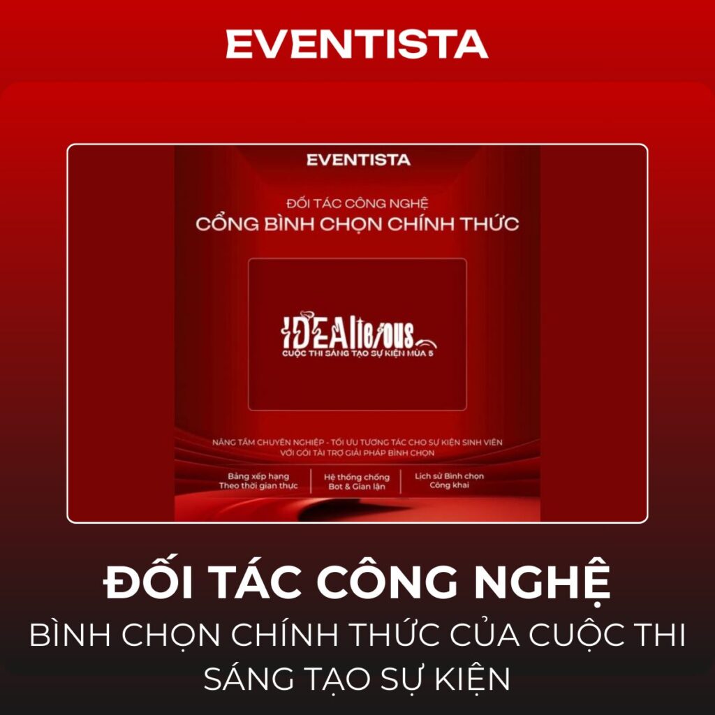 Eventista - Đối Tác Công Nghệ Bình Chọn Cuộc Thi Sáng Tạo Sự Kiện: Bệ Phóng Ý Tưởng