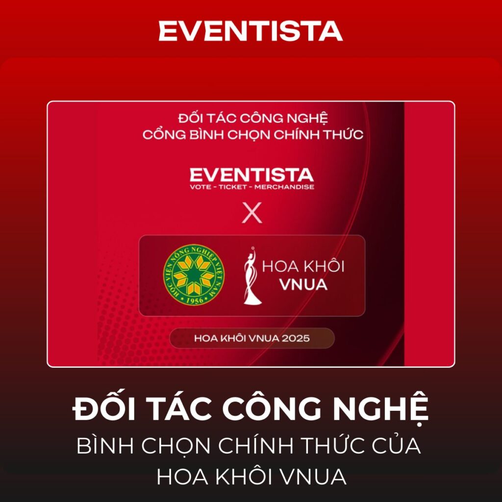 Eventista - Đối Tác Công Nghệ Bình Chọn Hoa Khôi VNUA: Tôn Vinh Vẻ Đẹp Nữ Sinh Nông Nghiệp