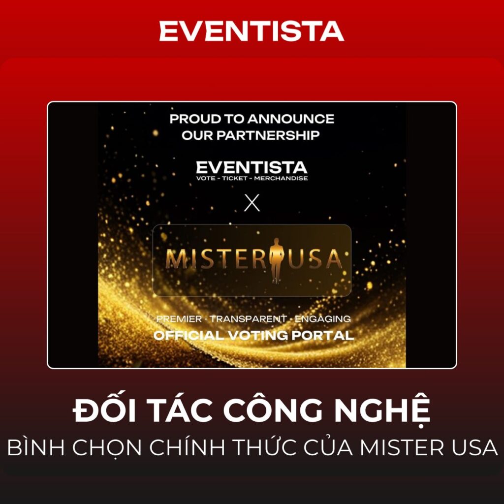 Eventista - Đối Tác Công Nghệ Bình Chọn Mister USA: Chinh Phục Đấu Trường Nhan Sắc Mỹ