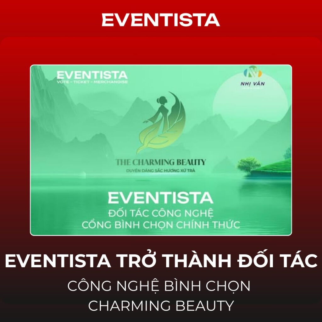 Eventista Trở Thành Đối Tác Công Nghệ Bình Chọn Charming Beauty: Nâng Tầm Sắc Đẹp Bằng Sự Minh Bạch