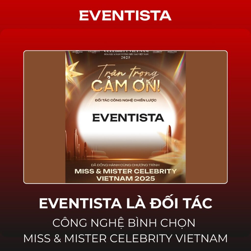 Eventista Là Đối Tác Công Nghệ Bình Chọn Miss & Mister Celebrity Vietnam: Đẳng Cấp Nhan Sắc Song Hành Cùng Công Nghệ
