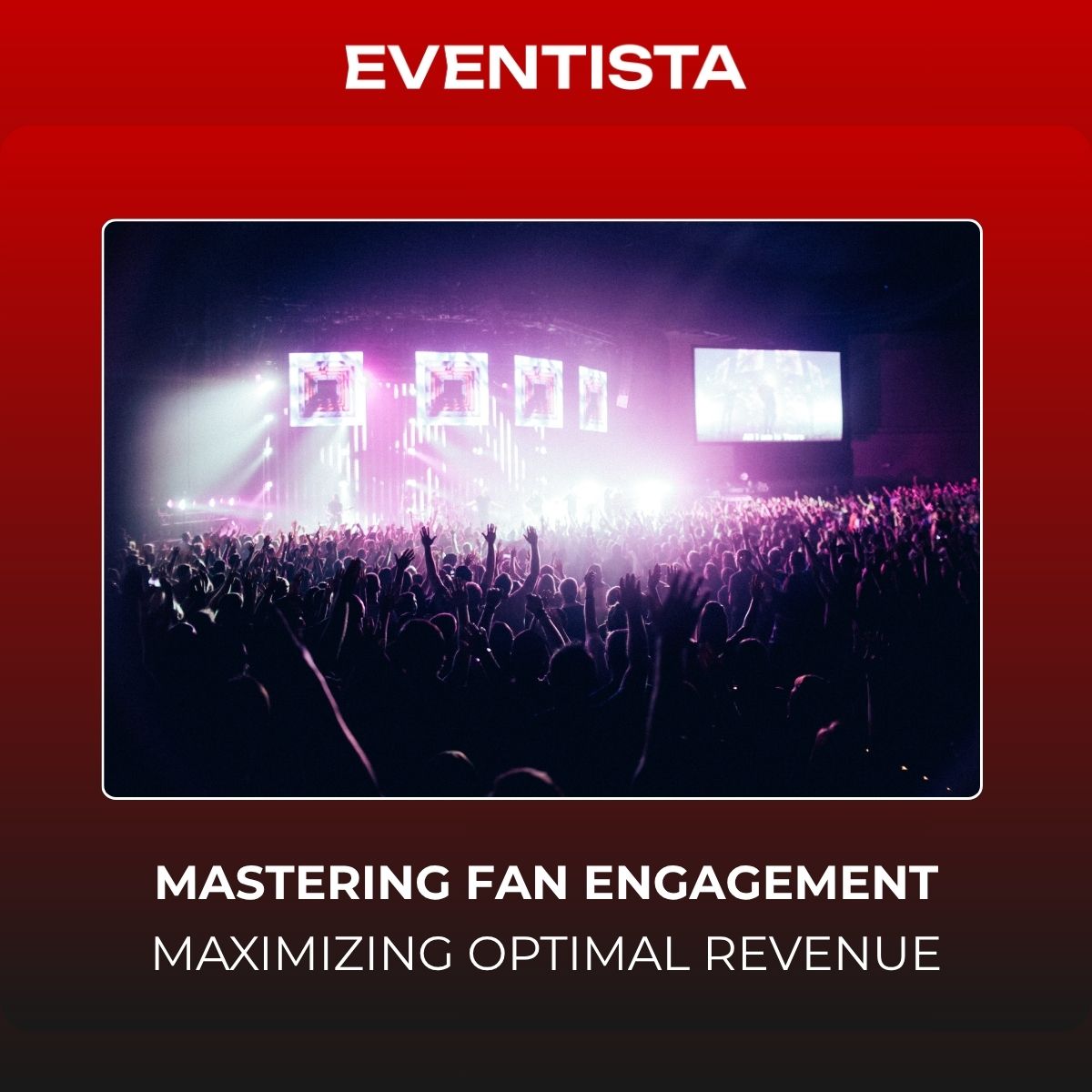 Mastering Fan Engagement: The Ultimate Ecosystem to Optimize Revenue ...